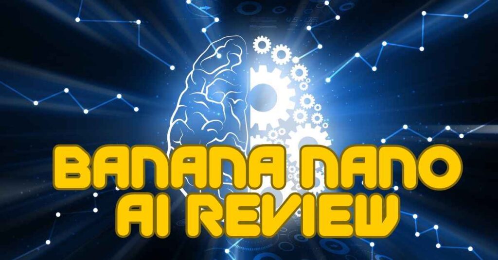 banana nano ai review